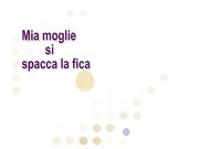 Mia moglie si spacca la figona con una zocchina enorme