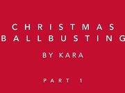 Ballbusting natalizio mistress Kara
